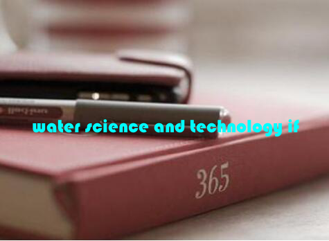 water science and technology if