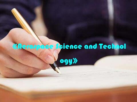 《Aerospace Science and Technology》